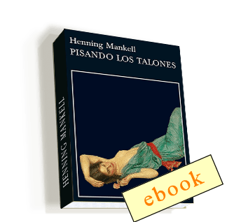 7-Pisando los talones - Henning Mankell /ebook