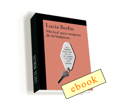 Manual para mujeres de la limpieza - Lucia Berlin  /ebook