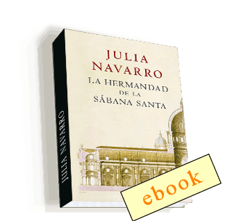 La hermandad de la Sabana Santa - Julia Navarro /ebook