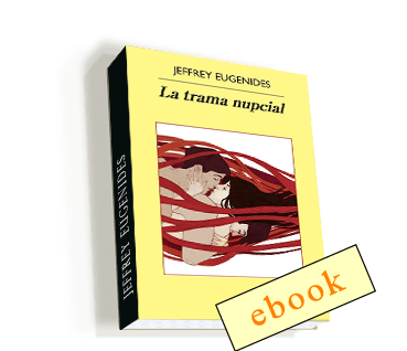 La trama nupcial - Jeffrey Eugenides /ebook