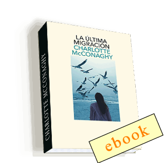 La ultima migración - Charlotte McConaghy /ebook