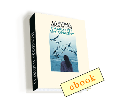 La ultima migración - Charlotte McConaghy /ebook