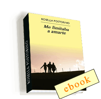 Me limitaba a amarte - Rosella Postorino /ebook