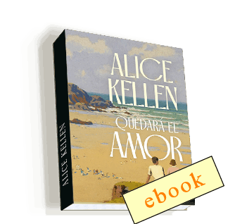 Quedará el amor - Alice Kellen /ebook