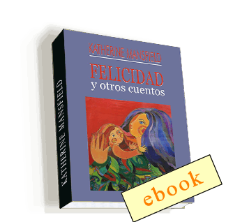 Felicidad y otros cuentos - Katherine Mansfield /ebook