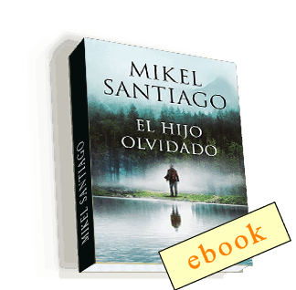 El hijo olvidado - Mikel Santiago /ebook