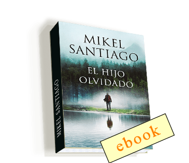 El hijo olvidado - Mikel Santiago /ebook