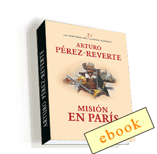 Misión en París - Arturo Pérez-Reverte /ebook