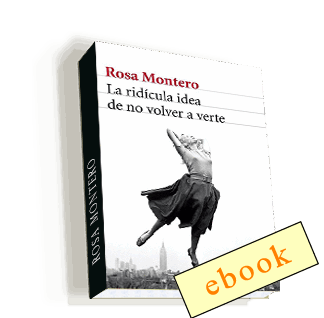 La ridicula idea de no volver a verte - Rosa Montero /ebook
