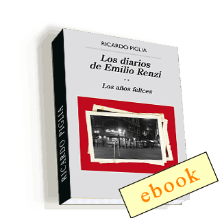 Saga: Los diarios de Emilio Renzi 2 - Ricardo Piglia /ebook