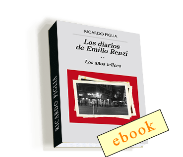 Saga: Los diarios de Emilio Renzi 2 - Ricardo Piglia /ebook