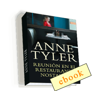 Reunión en el restaurante Nostalgia - Anne Tyler /ebook
