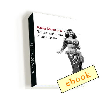 Te trataré como a una reina - Rosa Montero /ebook