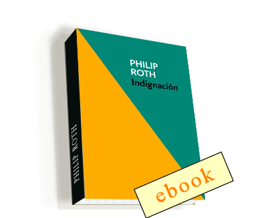 Indignación - Philip Roth /ebook