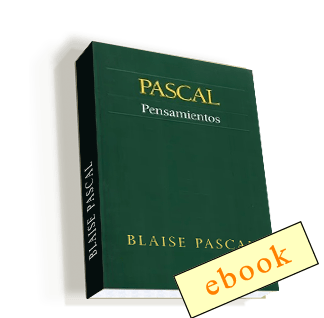 Pensamientos - Blaise Pascal /ebook