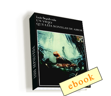 Un viejo que leía novelas de amor - Luis Sepulveda /ebook